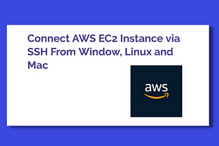 A step-by-step guide to connecting AWS or Lightsail via SSH on windows, mac, or Linux-based machine
