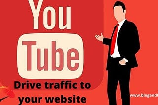 youtube to drive traffic your website