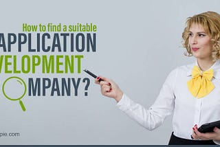 Top Tips to find the Right Web Application Development Company