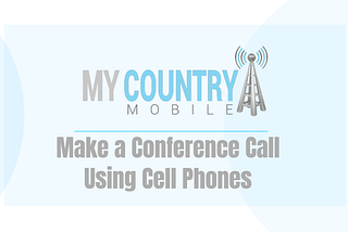 Conference Call Using Cell Phones