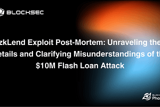 This blog provides a detailed analysis of the zkLend incident to clarify the misunderstandings.