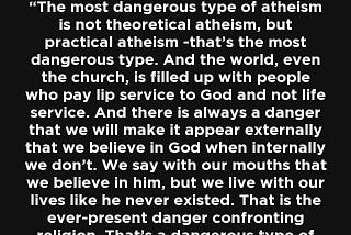 Practical Atheism
