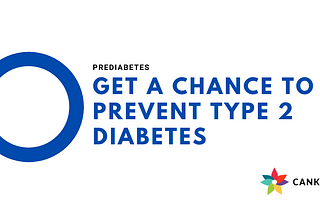 Prediabetes — Get a chance to prevent type 2 diabetes