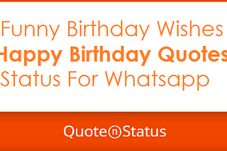Happy Birthday Wishes Quotes Happy Birthday Messages For Whatsapp