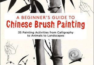[PDF] Download A Beginner’s Guide to Chinese Brush Painting: 35 Painting Activities from…