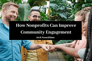 How Nonprofits Can Improve Community Engagement