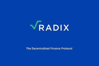 Why Radix is for Decentralized Finance?