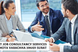Best Job Consultancy Services in Mota Varachha 394101 Surat Gujarat