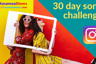 30 day song challenge Trending For Instagram Users