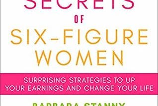 (*EPUB)->Download Secrets of Six-Figure Women: Surprising Strategies to up Your Earnings and Change…