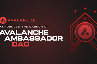 Avalanche Foundationが立ち上げた
「Ambassador DAO」で次世代Web3ユーザーを強力サポート
