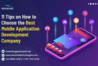 How to Choose the Best Mobile Application Development Company.