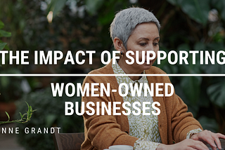 The Impact of Supporting Women-Owned Businesses