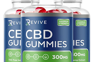 Revive CBD Gummies Canada- Shocking Reviews!!