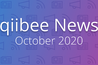 qiibee News — October 2020