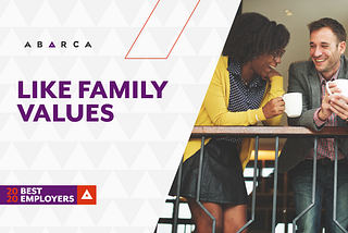 Like Family values — The impact of Abarca’s corporate culture