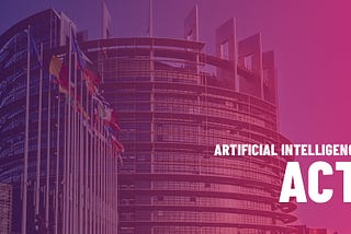 The EU approved the first Artificial Intelligence regulation in the world: here’s the AI Act