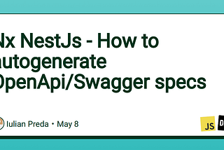 Nx NestJs — How to autogenerate OpenApi/Swagger specs