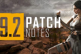 PUBG Patch 9.2 Brings Huge Surprises