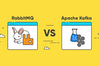 Kafka or RabbitMQ .