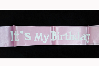 **Title:** Make a Statement on Your Special Day with the “It’s My Birthday” Sash!