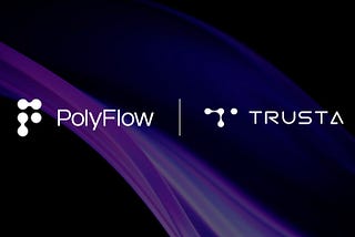 PolyFlow✖️Trusta Labs: Unlocking Decentralized Credit in PayFi to Achieve Global Financial…