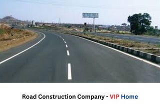 Discover why VIP Home stands out as the preferred choice for road construction in Indore.