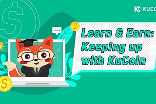 Academia KuCoin Lección 10 | No quiero tradear actualmente, ¿Cómo genero ingresos pasivos en KuCoin?