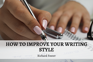 How to Improve your Writing Style