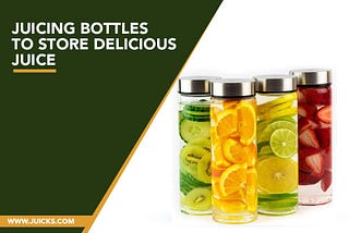 7 Best Juicing Bottles to Store Delicious Juice