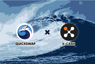 X-CASH x QUICKSWAP: Программа ликвидности — Зарабатывайте QUICK и XCASH
