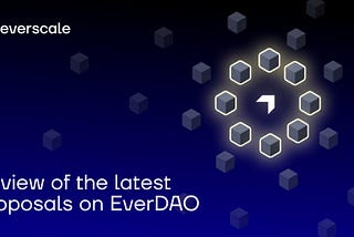 EverDAOに関する最新提案のレビュー