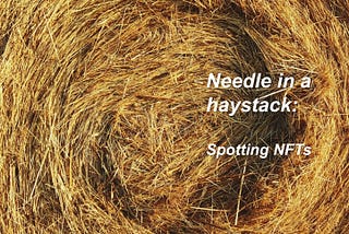 Needle in a haystack: Spotting NFTs