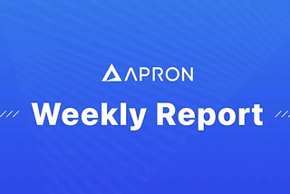 Apron Network Weekly Report