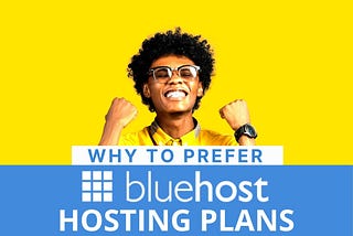 Why to prefer Bluehost Hosting plans as compare to others providers?