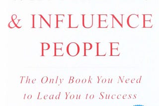 Review of Book How to Win Friends and Influence People by Dale Carnegie