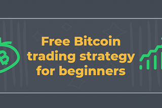 Free Bitcoin trading strategy for beginners. (Tradingview)