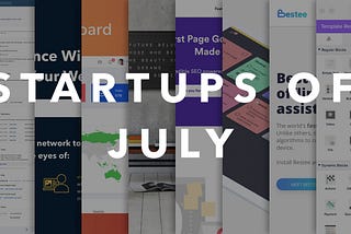 Startups of July