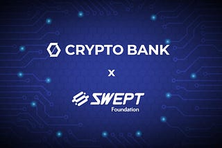 Cryptobank Expands Domestic and Overseas Payment Affiliates Through Cooperation with Swept