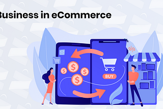 Business in E-commerce