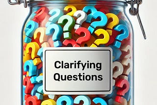 Improve communication skills with Clarifying questions