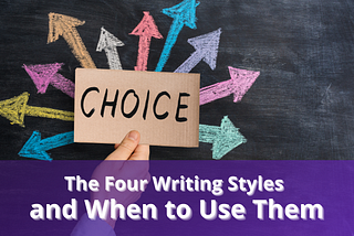 The Four Writing Styles and When to Use Them