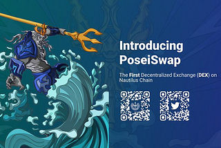 PoseiSwap — The First DEX on The Nautilus Chain