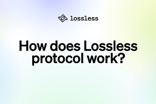 Losslessプロトコルの仕組みは？