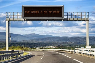 The Other Side of Fear