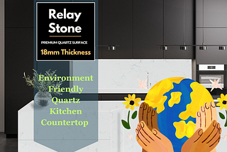 Relay Stone is the most environment friendly quartz for kitchen countertops in India.