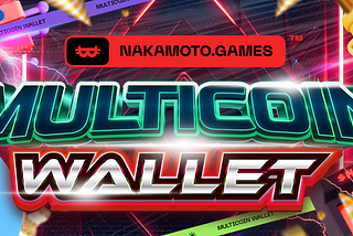 Nakamoto Games Launches Industry’s First Multicoin Wallet on Telegram: A Gateway for 800M Users…