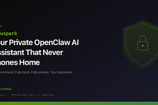 clawspark: Your Private OpenClaw AI Assistant That Never Phones Home