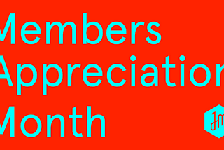 2nd Annual Members Appreciation Month 2024