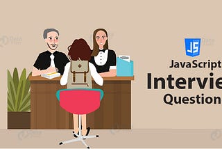javaScript interview questions you need to know